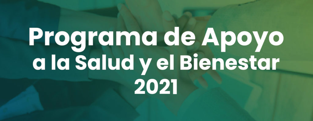 Segundo período de solicitudes al Programa de Apoyo a la Salud y el Bienestar